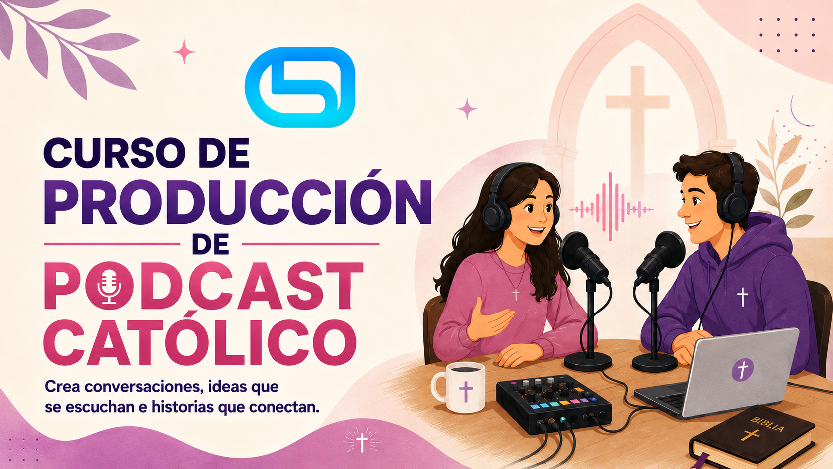 Producción de Podcast Católico 